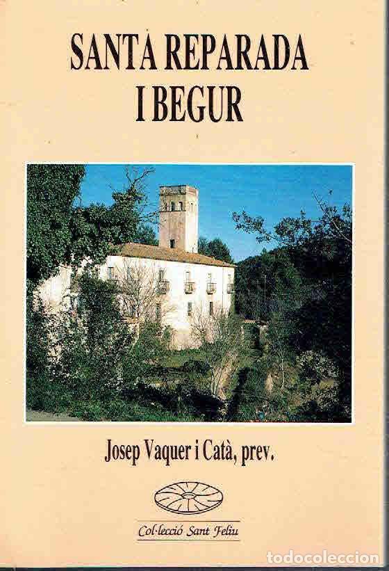 Libri di seconda mano: Josep Vaquer i Cat&agrave;, prev. - Santa Reparada i Begur