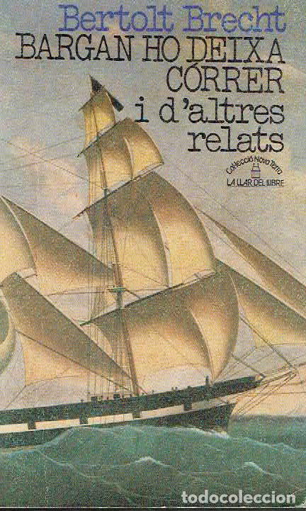 Libros: Bertolt Brecht. . - Bargan ho deixa c&oacute;rrer i daltres relats.. - Foto 1