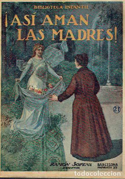 books: &iexcl;As&iacute; aman las madres!..
