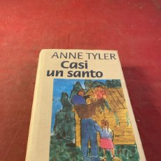 Libros: ANNE TYLER CASI UN SANTO