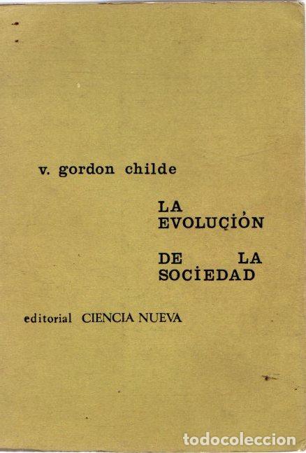 Libros: La evoluci&oacute;n de la sociedad - Gordon Childe, V. - Foto 1
