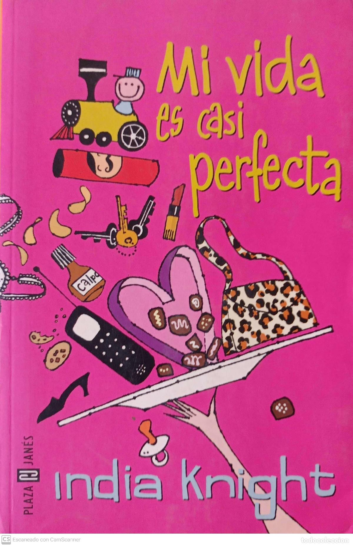 Libros: Mi vida es casi perfecta - Knight, India - Foto 1