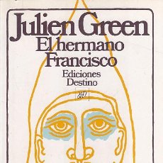 Libros: HERMANO FRANCISCO, EL - JULIEN GREEN