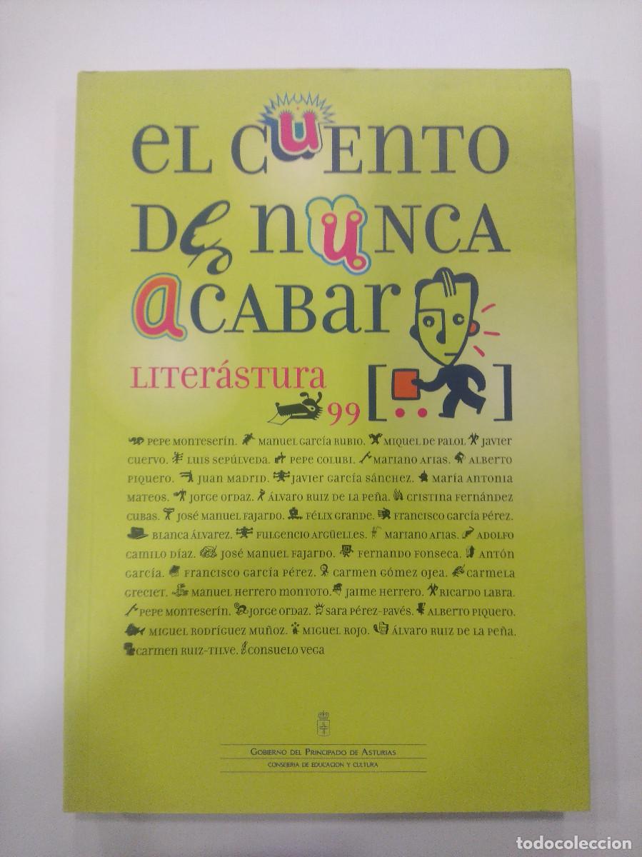 Libros: EL CUENTO DE NUNCA ACABAR/LITERASTURA 99. - Foto 1