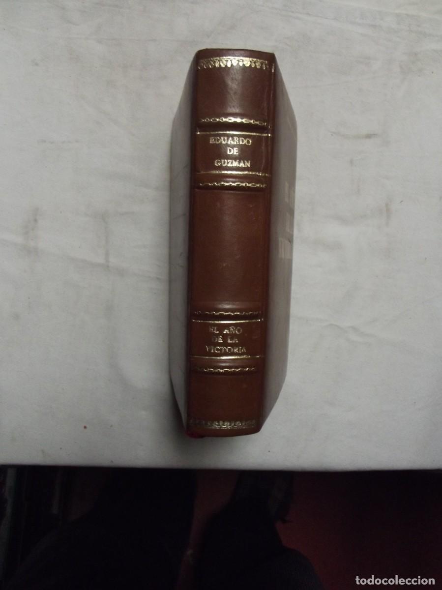 Libros: EL A&Ntilde;O DE LA VICTORIA DE EDUARDO DE GUZMAN ( EDICION DE LUJO ) - Foto 2