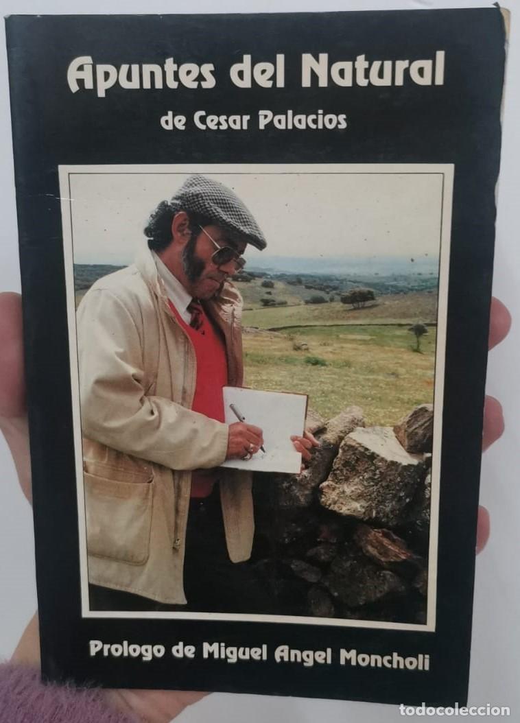 Libros: Apuntes del Natural - C&eacute;sar Palacios - Foto 1
