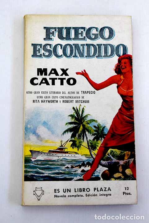 Libros: Fuego escondido: Catto, Max.- Catto, Max - Foto 1