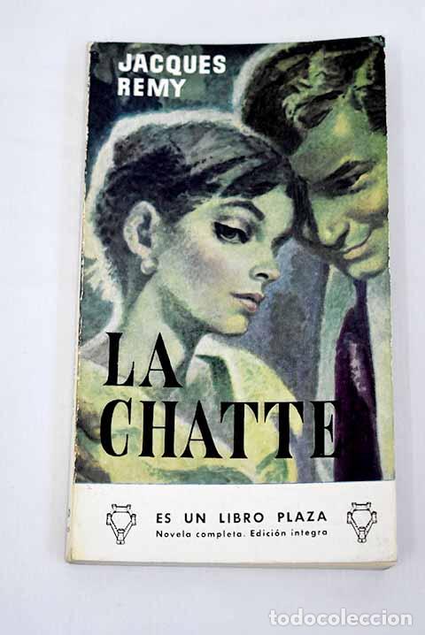 Libros: La chatte: R&eacute;my, Jacques.- R&eacute;my, Jacques - Foto 1