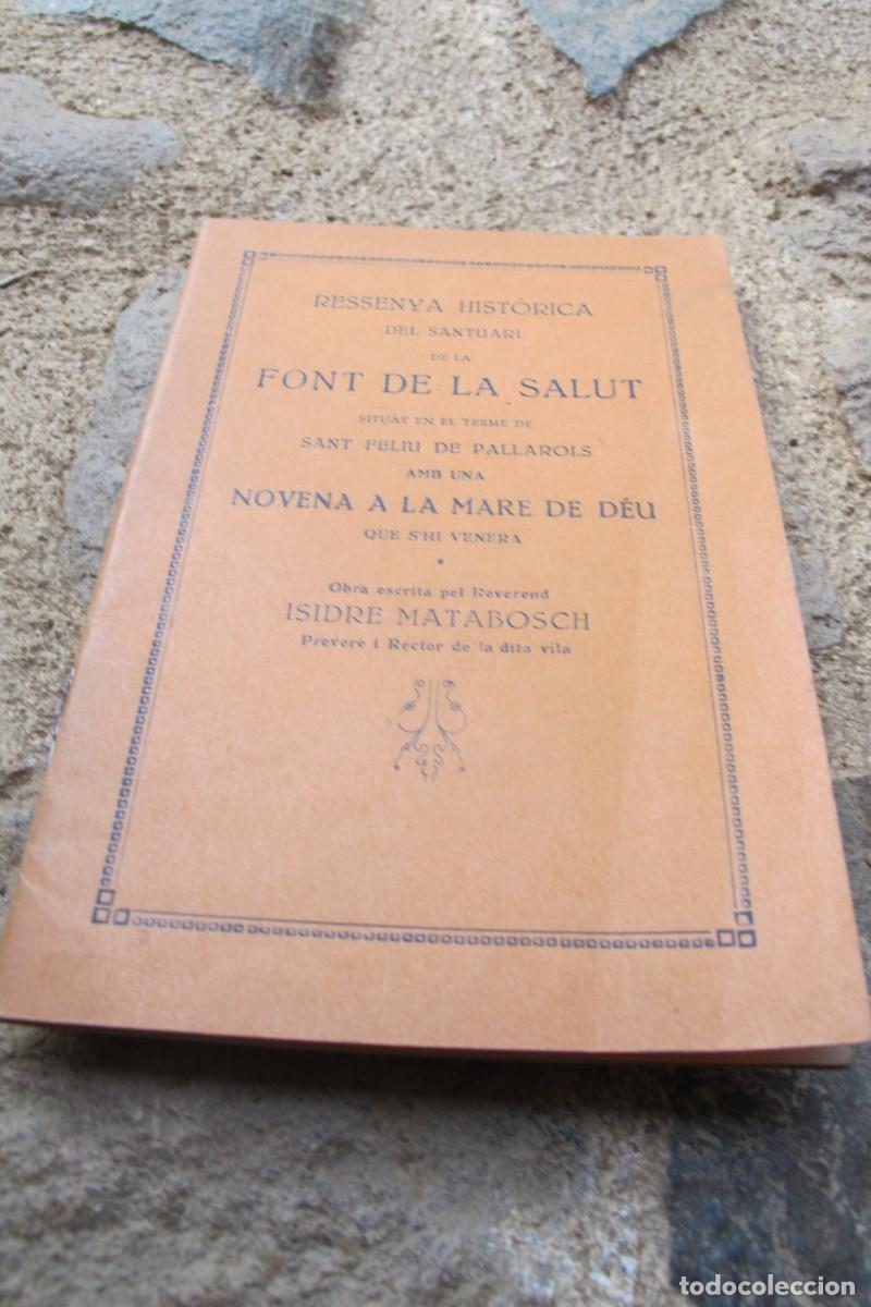 Livres: RESSENYA HISTORICA DEL SANTUARI DE LA FONT DE LA SALUT. SANT FELIU DE PALLEROLS. ISIDRE MATABOSCH