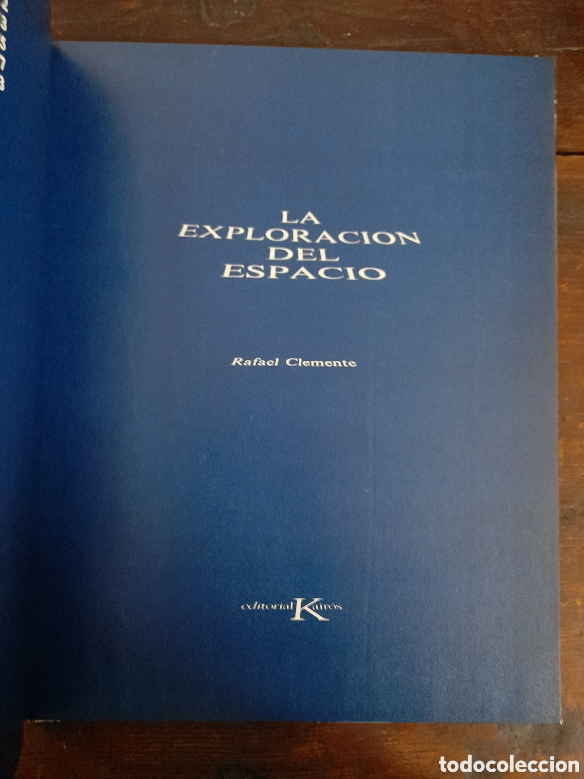 Libros: La Exploraci&oacute;n del Espacio, Rafael Clemente - KAIROS 1979 - Foto 2