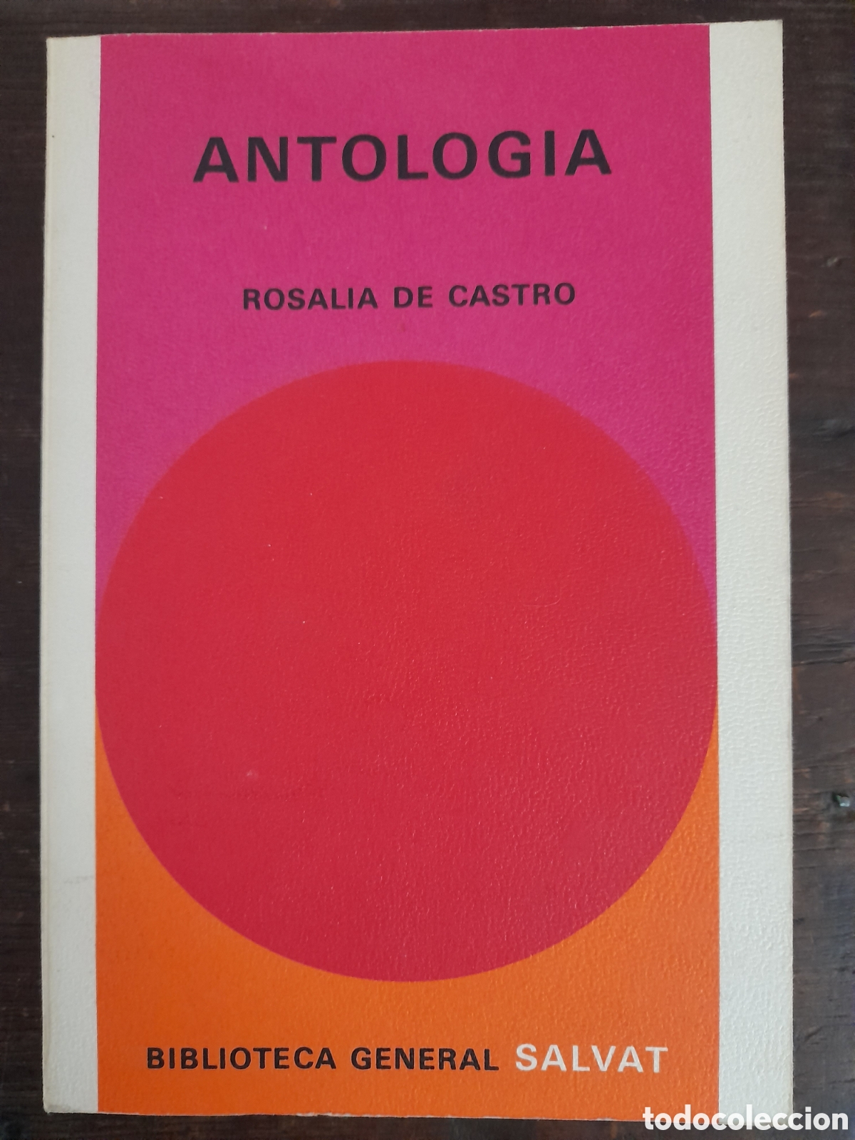 Libros: Antolog&iacute;a, Rosal&iacute;a de Castro - SALVAT 1971 - Foto 1