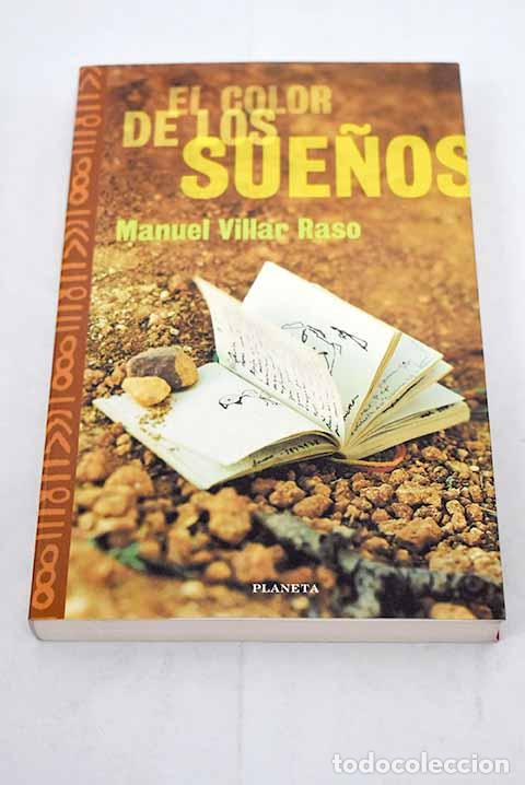 Libros: El color de los sue&ntilde;os.- Villar Raso, Manuel - Foto 1