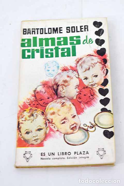 Libros: Almas de cristal: Soler, Bartolom&eacute;.- Soler, Bartolom&eacute; - Foto 1