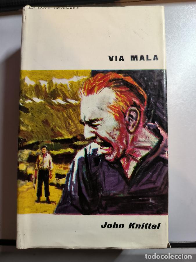 Libros: Via Mala. - John Knittel. TDK851 - Foto 1