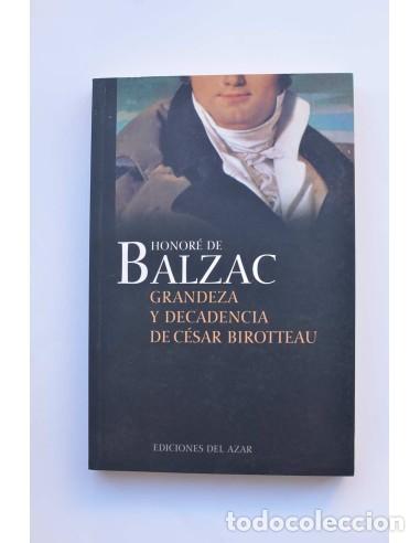 Libros: Grandeza y decadencia de C&eacute;sar Birotteau - BALZAC, Honor&eacute; de - Foto 1