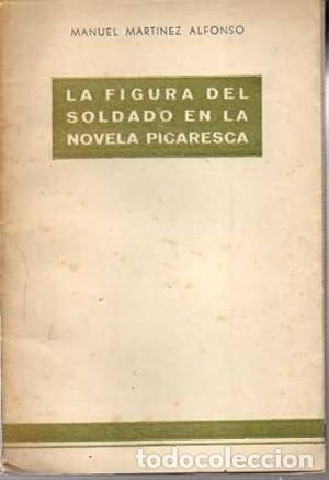 LA FIGURA DEL SOLDADO EN LA NOVELA PICARESCA