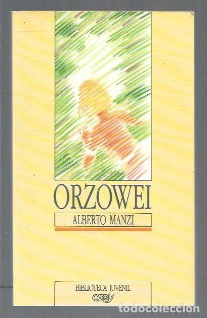 Libros: ORZOWEI - MANZI, ALBERTO - Foto 1