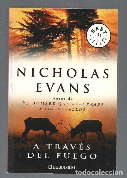Libros: A TRAVES DEL FUEGO - EVANS, NICHOLAS - Foto 1
