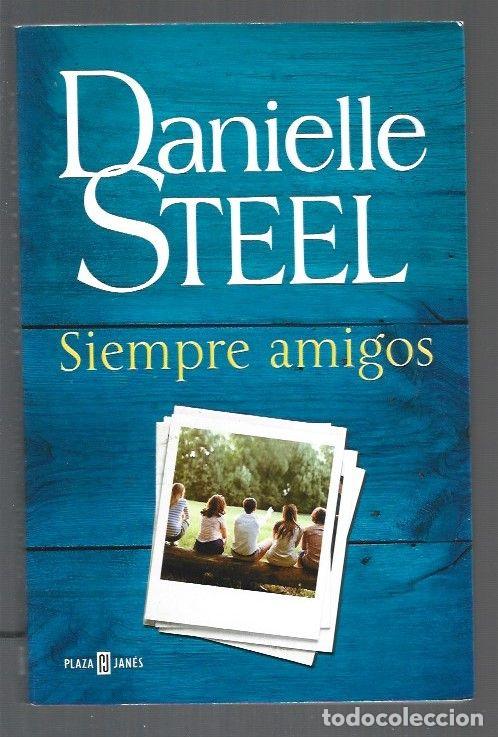 Libros: SIEMPRE AMIGOS - STEEL, DANIELLE - Foto 1