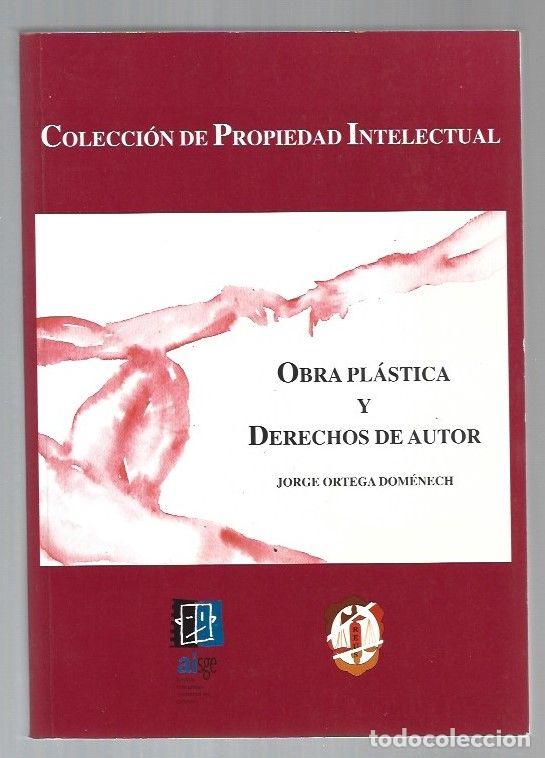Libros: OBRA PLASTICA Y DERECHOS DE AUTOR - ORTEGA DOMENECH, JORGE - Foto 1