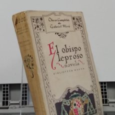 Libros: EL OBISPO LEPROSO. OBRAS COMPLETAS X - GABRIEL MIRÓ