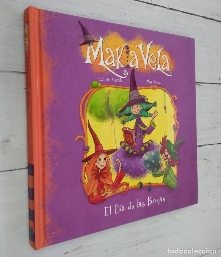 Libros: Makia Vela, El D&iacute;a de las Brujas - E.B. Del Castillo y Moni P&eacute;rez - Foto 1