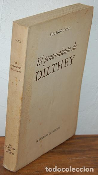 Libros: EL PENSAMIENTO DE DILTHEY - EUGENIO IMAZ - Foto 1