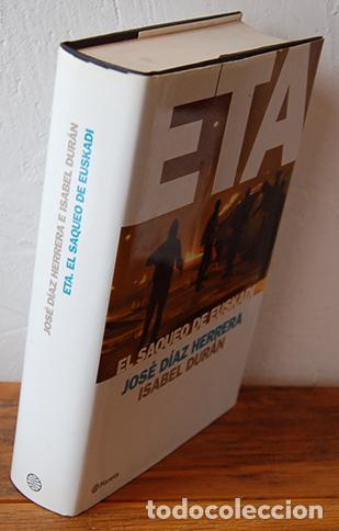Libros: ETA. El saqueo de Euskadi - JOS&Eacute; D&Iacute;AZ HERRERA, ISABEL DUR&Aacute;N - Foto 1