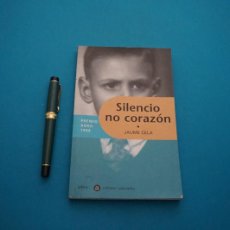 Libros: AMF-20A/ SILENCIO NO CORAZON - JAUME CELA / GALAXIA