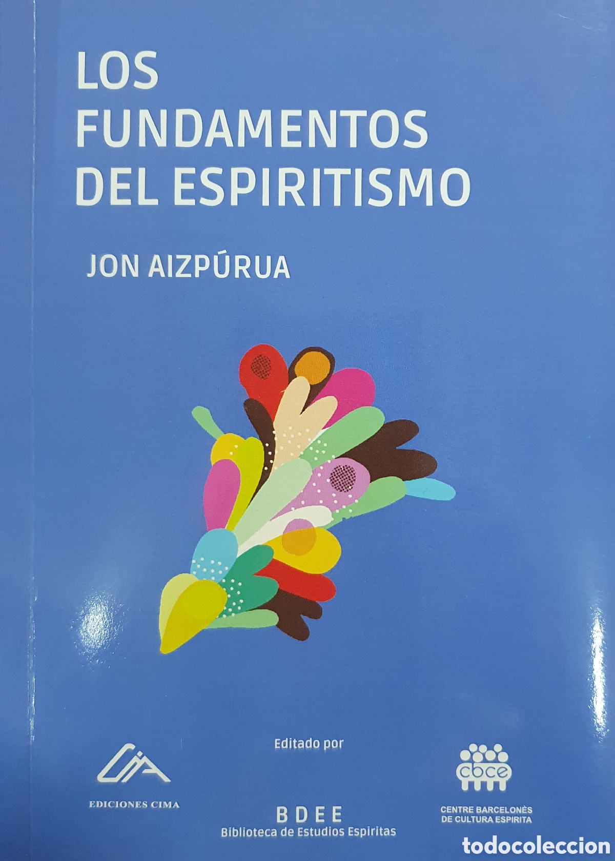 Libros: Los Fundamentos del Espiritismo - Jon Aizp&uacute;rua - Foto 1