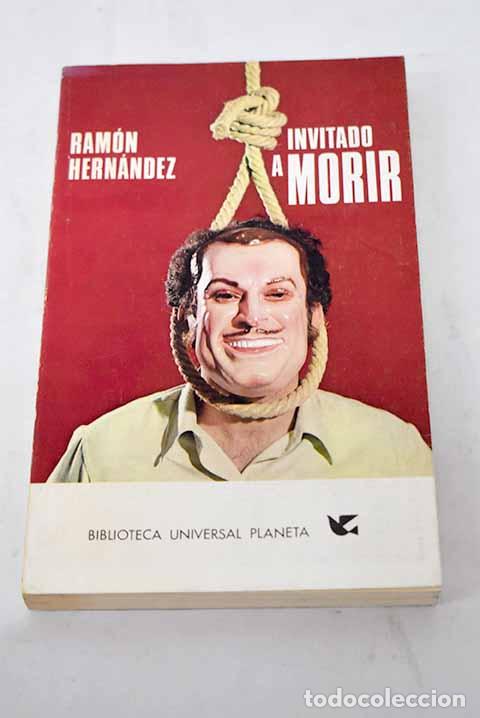 Libros: Invitado a morir: Hern&aacute;ndez, Ram&oacute;n.- Hern&aacute;ndez, Ram&oacute;n - Foto 1