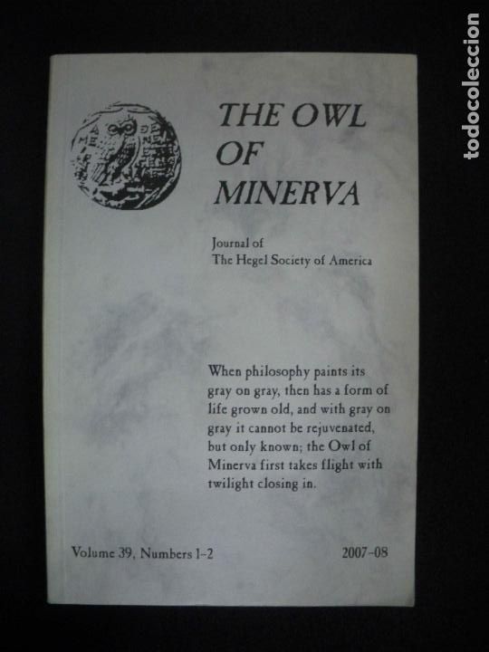 Libros: The Owl of Minerva vol. 39, n. 1-2, 2007-08. Journal of the Hegel Society of America
