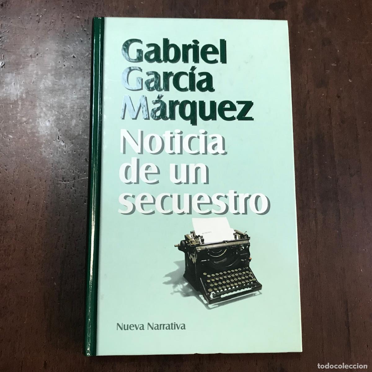 Libros: Noticia de un secuestro - Gabriel Garc&iacute;a M&aacute;rquez - Foto 1