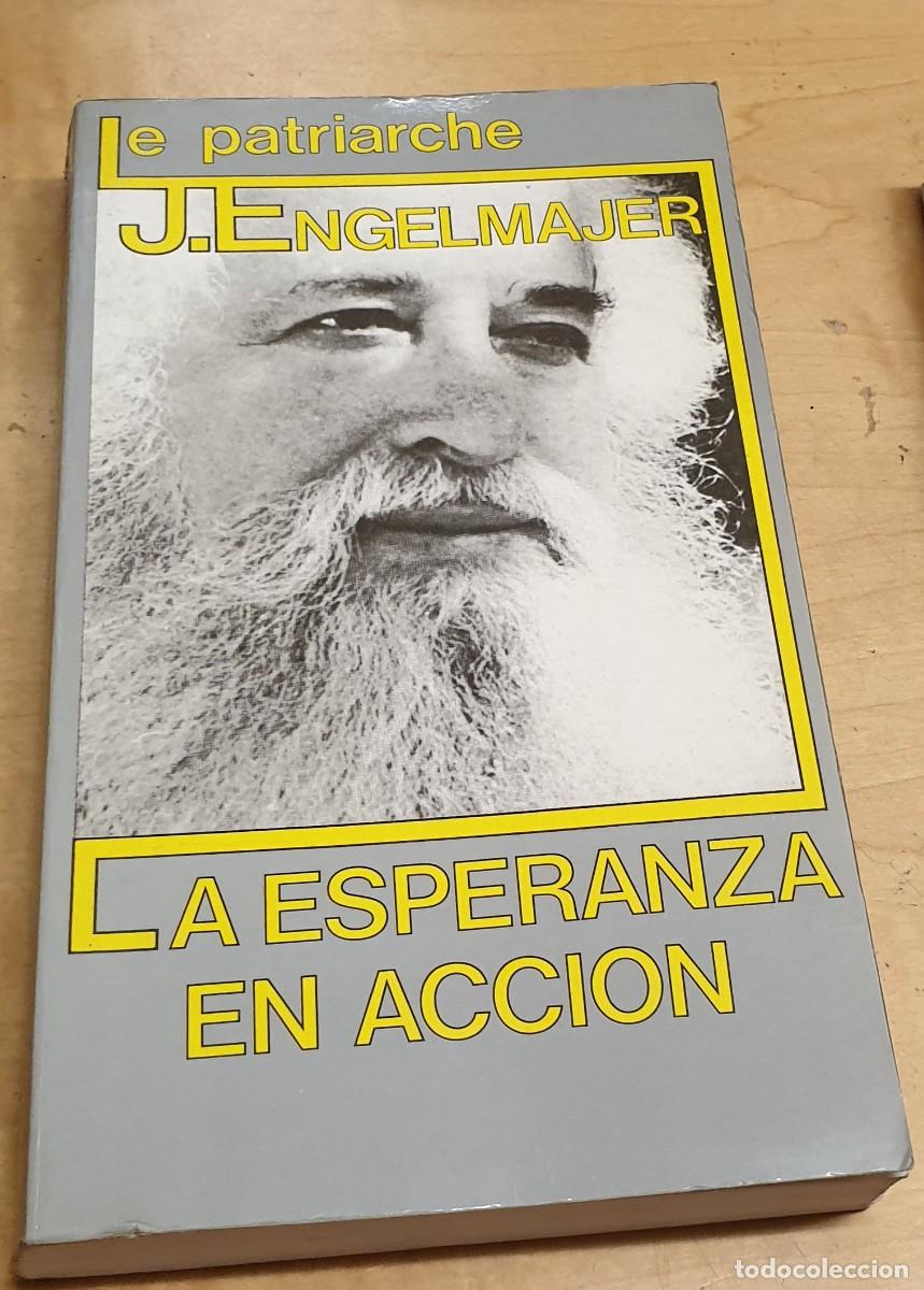 Libros: La esperanza en acci&oacute;n - ENGELMAJER, LUCIEN J. - Foto 1