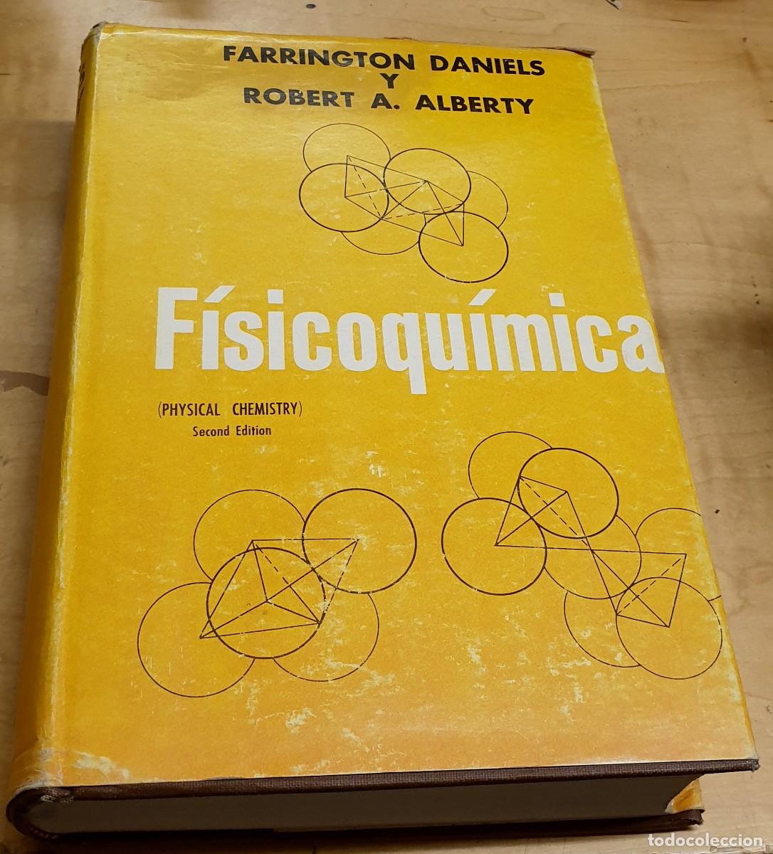 Libros: Fisicoqu&iacute;mica - FARRINGTON, DANIELS/ALBERTY, ROBERT A. - Foto 1