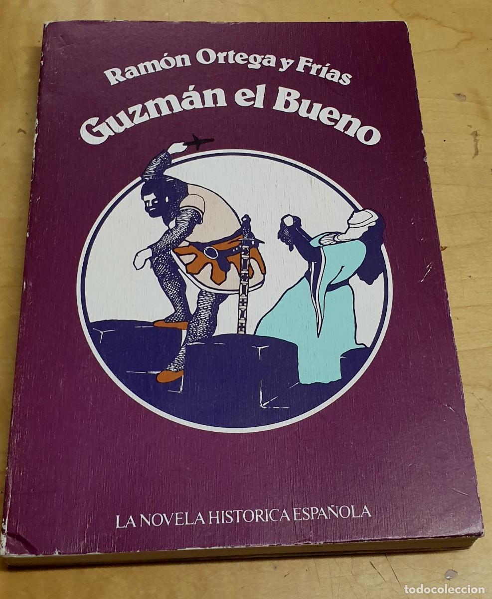 Libros: Guzm&aacute;n el Bueno - ORTEGA Y FR&Iacute;AS, RAM&Oacute;N - Foto 1