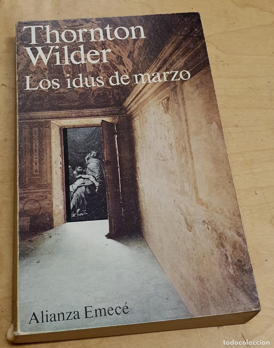 Libros: Las idus de marzo - WILDER, THORNTON - Foto 1