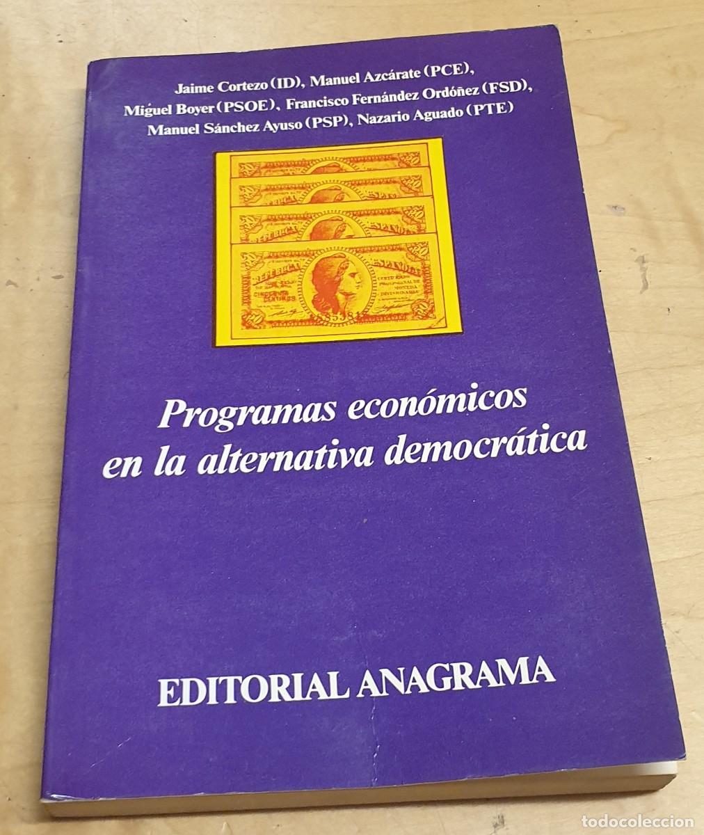 Libros: Programas econ&oacute;micos en la alternativa democr&aacute;tica - VV.AA. - Foto 1
