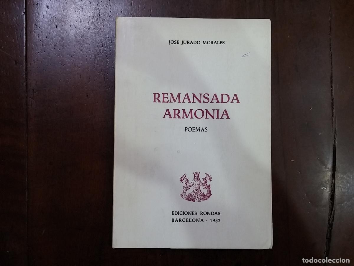 Libros: Remansada armon&iacute;a - Jos&eacute; Jurado Morales - Foto 1
