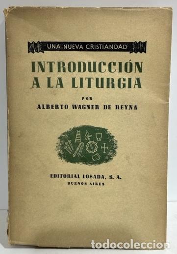 Libros: INTRODUCCION A LA LITURGIA - WAGNER DE REYNA, Alberto - Foto 1