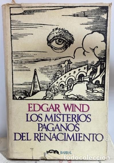 Libros: LOS MISTERIOS PAGANOS DEL RENACIMIENTO - WIND, Edgar - Foto 1