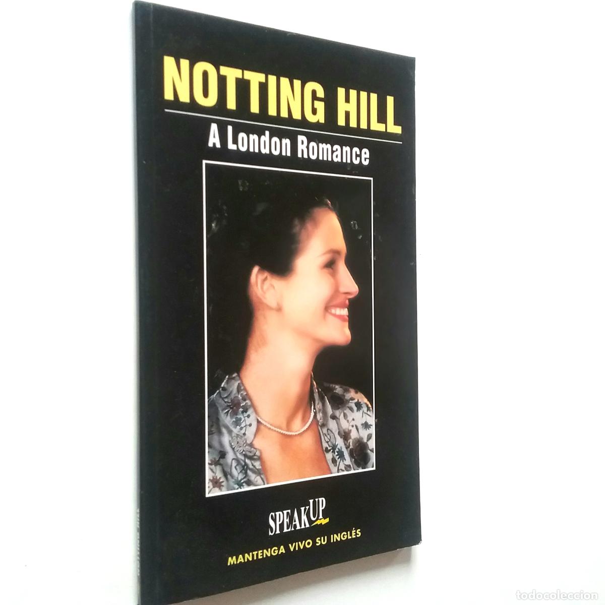Libros: Notting hill. A London Romance. Speak up - Foto 1