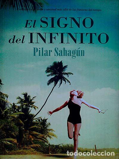 Libros: El signo del Infinito - Pilar Sahag&uacute;n - Foto 1