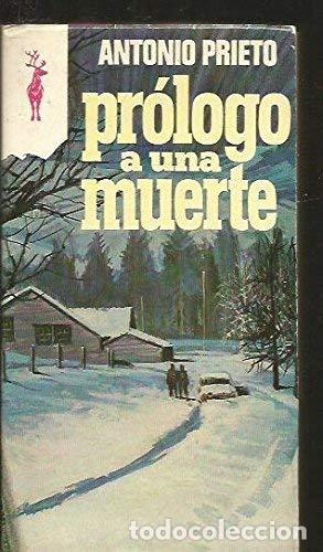 Libros: PR&Oacute;LOGO A UNA MUERTE - Prieto,Antonio - Foto 1