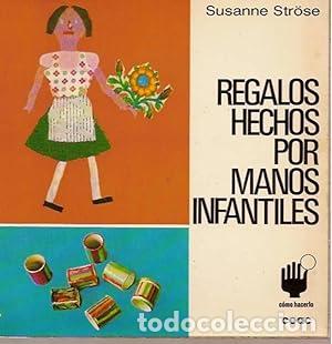 Livros em segunda m&atilde;o: REGALOS HECHOS POR MANOS INFANTILES - Strosse,Susanne