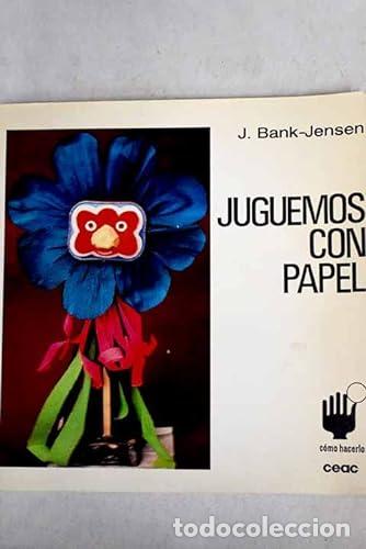 Libros: JUGUEMOS CON PAPEL - Bank-Jensen,J. - Foto 1