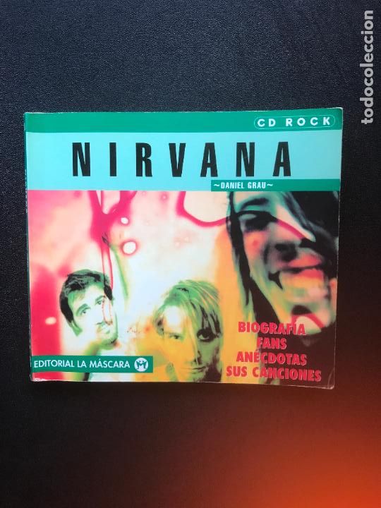 Libros: Daniel Grau - Nirvana. Biograf&iacute;a, fans, an&eacute;cdotas, sus canciones - Foto 1