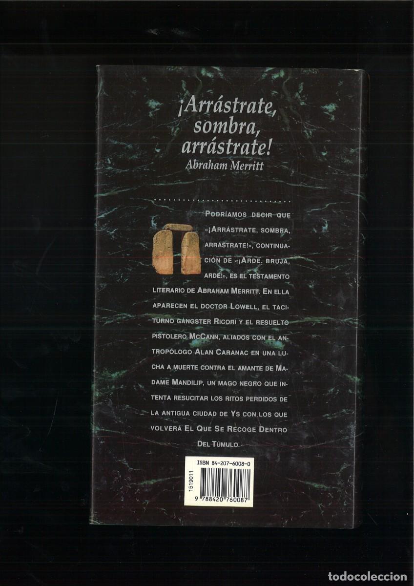 Libros: &iexcl;ARRASTRATE, SOMBRA, ARRASTRATE!. Abraham Merritt - Foto 3