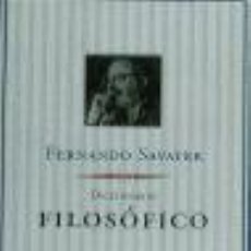 Libros: DICCIONARIO FILOSÓFICO - SAVATER, FERNANDO