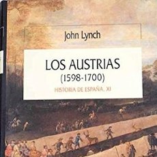 Libros: AUSTRIAS 1598-1700 HISTORIA DE ESPAÑA XI - JOHN LYNCH